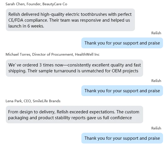 Genuine client reviews praising our electric toothbrush OEM services for CE/FDA compliance, fast shipping, and custom packaging.