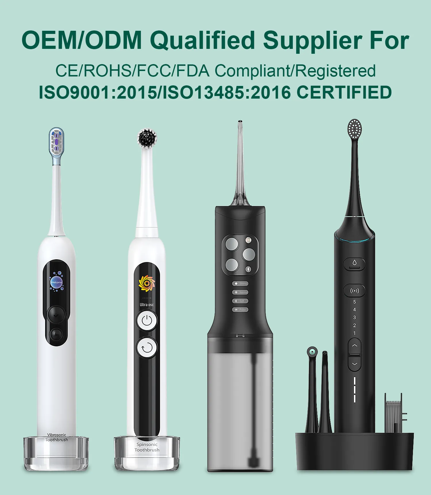 FDA and ISO certified electric toothbrush and water flosser lineup from a vertically integrated OEM factory.